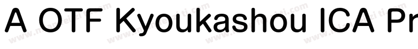 A OTF Kyoukashou ICA Pro M字体转换